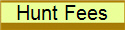 Hunt Fees